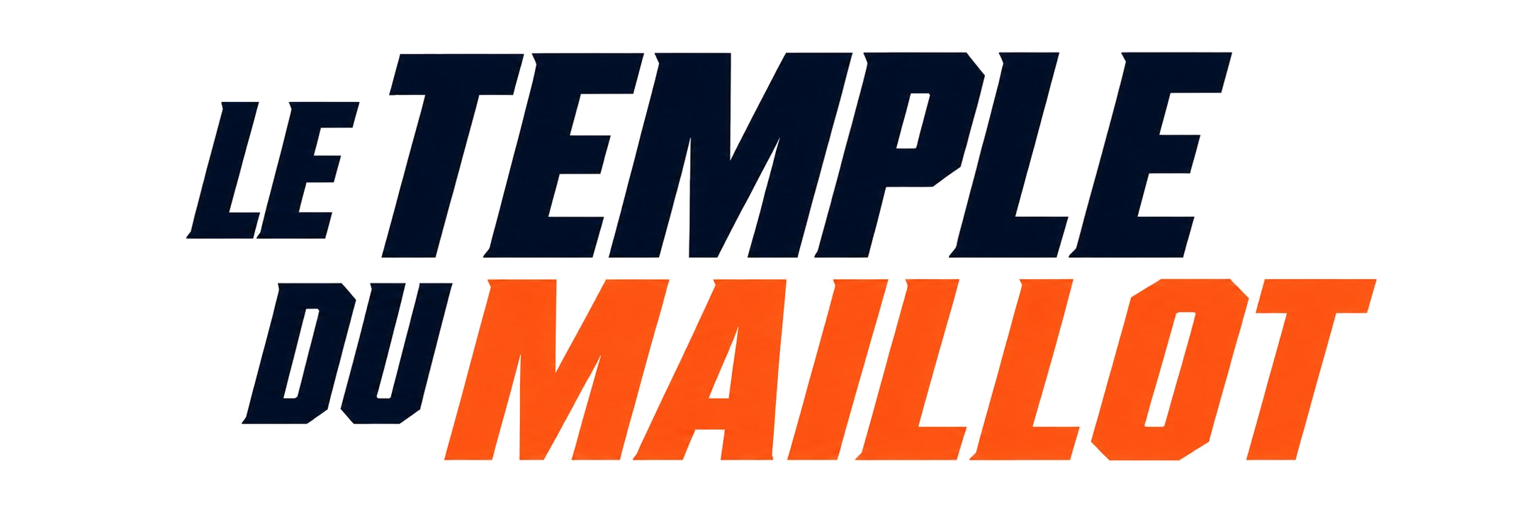 Le temple du maillot